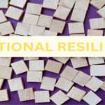 How to Build Emotional Resilience & Stay Strong in Tough Times